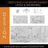 [Foundation Patreon] Sketching for Environment: Layout and Line Drawing [ENG-RUS]